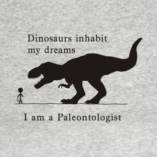 Dino Dreams - Paleontologist T-Shirt